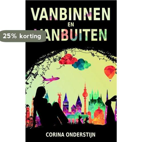 Van binnen en van buiten 9789463080385 Corina Onderstijn, Livres, Fantastique, Envoi