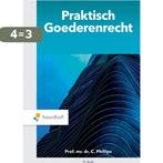 Praktisch Goederenrecht 9789001593346 Charlotte Phillips, Boeken, Verzenden, Gelezen, Charlotte Phillips