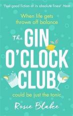the Gin OClock Club 9780751575903, Boeken, Overige Boeken, Gelezen, Rosie Blake, Verzenden