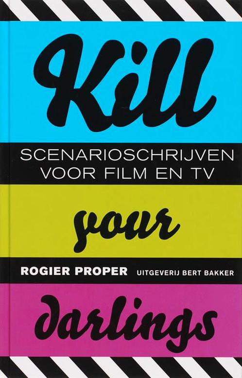 Kill Your Darlings 9789035128378, Boeken, Film, Tv en Media, Gelezen, Verzenden