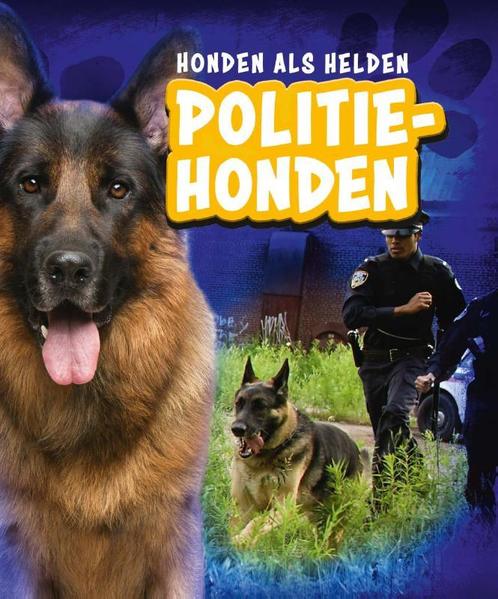 Politiehonden / Honden als helden 9789463411332 Sara Green, Boeken, Overige Boeken, Zo goed als nieuw, Verzenden