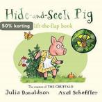 Hide & Seek Pig 15Th Anniversary Edition 9781447273431, Verzenden, Julia Donaldson
