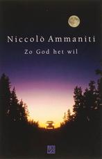 Zo God het wil 9789048800452 Niccolò Ammaniti, Boeken, Verzenden, Gelezen, Niccolò Ammaniti