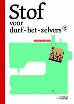 Stof voor durf-het-zelvers 2 9789058564986 Griet De Smedt, Verzenden, Griet De Smedt