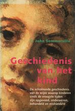 Geschiedenis van het kind 9789026962684, Verzenden, C. John Sommerville, H.Q. Ro?ling