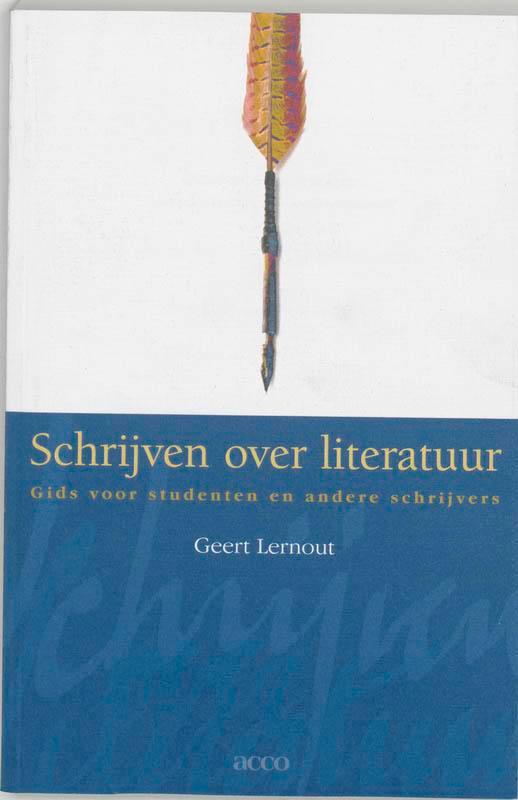 Schrijven over literatuur 9789033442773 G. Lernout, Livres, Livres Autre, Envoi