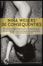 De consequenties 9789025445638 Niña Weijers, Boeken, Verzenden, Gelezen, Niña Weijers