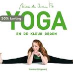 Yoga en de kleur groen 9789002252655 Nina de Man, Verzenden, Nina de Man