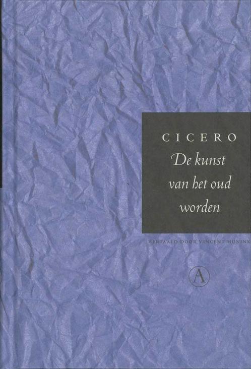 De kunst van het oud worden 9789025363352 Cicero, Boeken, Romans, Gelezen, Verzenden