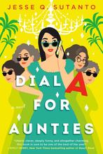 Dial A for Aunties 9780593333037 Jesse Q. Sutanto, Verzenden, Zo goed als nieuw, Jesse Q. Sutanto