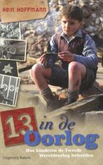 13 in de oorlog 9789460032790 Hein Hoffmann, Boeken, Kinderboeken | Jeugd | 13 jaar en ouder, Verzenden, Zo goed als nieuw, Hein Hoffmann