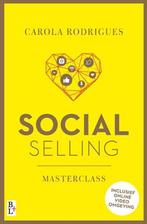 Social selling masterclass 9789461562319 Carola Rodrigues, Boeken, Verzenden, Gelezen, Carola Rodrigues