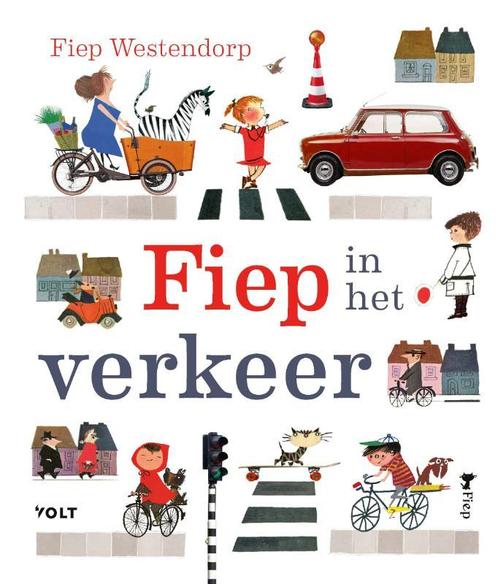 Fiep in het verkeer 9789021418483 Fiep Westendorp, Boeken, Overige Boeken, Gelezen, Verzenden