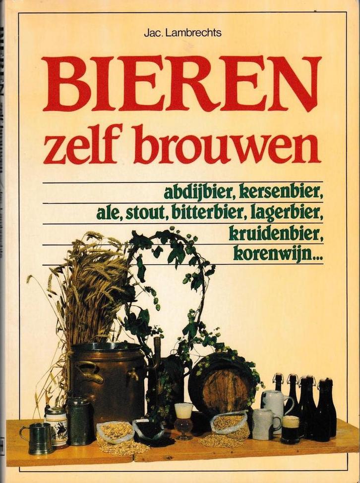 Bieren zelf brouwen 9789028914049 Johan Lambrechts, Boeken, Kookboeken, Gelezen, Verzenden