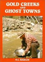 Gold Creeks & Ghost Towns: of British Columbia, Barlee,, Livres, Barlee, N.L (Bill), Verzenden