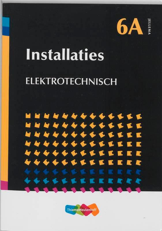 Installaties / Elektronisch / Jellema / 6A 9789006951684, Boeken, Schoolboeken, Zo goed als nieuw, Verzenden