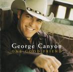 George Canyon - One Good Friend, Verzenden, Gebruikt