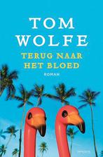 Terug naar het bloed 9789044622195 Tom Wolfe, Verzenden, Gelezen, Tom Wolfe