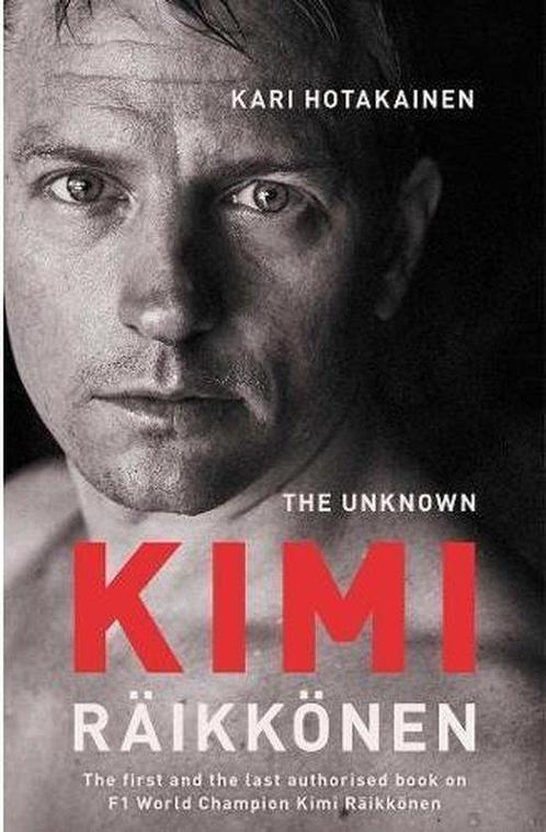 The Unknown Kimi Raikkonen 9781471177668, Livres, Livres Autre, Envoi