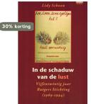 In de schaduw van de lust 9789062223268 Lidy Schoon, Verzenden, Lidy Schoon