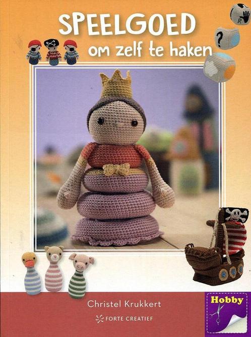 Speelgoed om zelf te haken 9789462502703 Christel Krukkert, Boeken, Hobby en Vrije tijd, Zo goed als nieuw, Verzenden