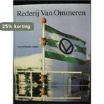 REDERIJ VAN OMMEREN 1 9789064551314 Lentjes, Verzenden, Lentjes