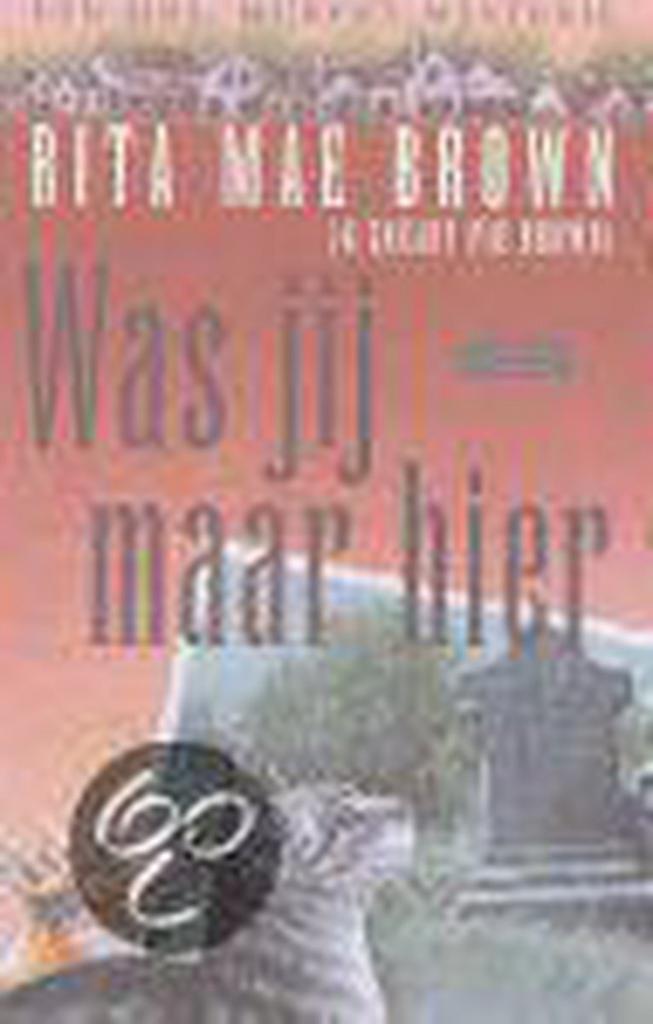 Was jij maar hier / Een Mrs. Murphy mysterie 9789058601025, Boeken, Thrillers, Gelezen, Verzenden