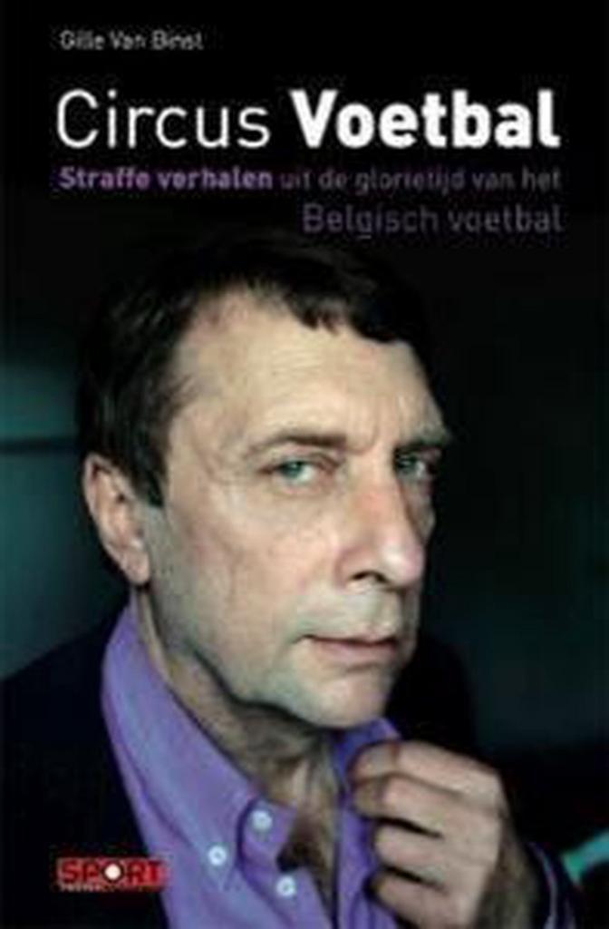 Circus voetbal 9789086792252 G. Van Binst, Livres, Loisirs & Temps libre, Envoi