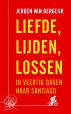 Liefde, lijden, lossen 9789021402345 Jeroen van Bergeijk, Verzenden, Gelezen, Jeroen van Bergeijk