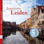 Lopend door Leiden 9789082073935 Diana van den Driessche, Verzenden, Gelezen, Diana van den Driessche