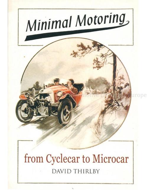 MINIMAL MOTORING, FROM CYCLECAR TO MICROCAR, Livres, Autos | Livres