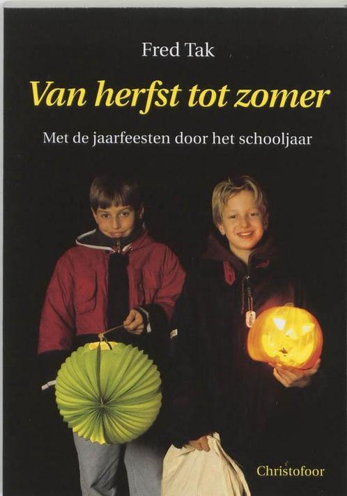 Van herfst tot zomer - Fred Tak - 9789062386819 - Paperback, Boeken, Gezondheid, Dieet en Voeding, Verzenden