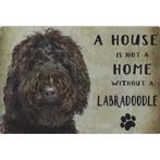 Wandbord - A House Is Not A Home Without A Labradoodle, Dieren en Toebehoren, Nieuw