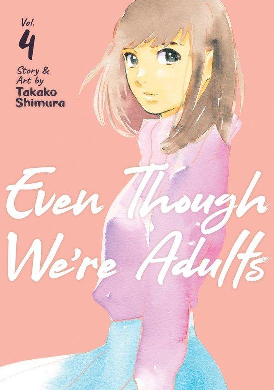 Even Though Were Adults- Even Though Were Adults Vol. 4, Boeken, Taal | Engels, Zo goed als nieuw, Verzenden
