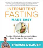 Intermittent Fasting Made Easy 9780760373866 Thomas Delauer, Boeken, Verzenden, Zo goed als nieuw, Thomas Delauer