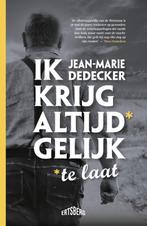 Ik krijg altijd* gelijk 9789464369168 Jean-Marie Dedecker, Boeken, Verzenden, Zo goed als nieuw, Jean-Marie Dedecker