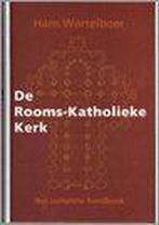 De Rooms-Katholieke Kerk 9789043511216 Hans Wortelboer, Boeken, Verzenden, Gelezen, Hans Wortelboer