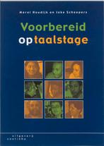 Voorbereid Op Taalstage 9789062832378, Boeken, Studieboeken en Cursussen, Gelezen, M. Houdijk, J. Scheepers, Verzenden
