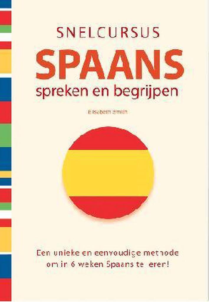 Snelcursus Spaans Spreken en Begrijpen 9789043818179, Boeken, Overige Boeken, Zo goed als nieuw, Verzenden
