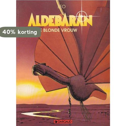 Aldebaran / De werelden van Aldebaran 9789067933957 Léo, Boeken, Stripverhalen, Gelezen, Verzenden