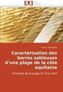 Caracterisation Des Barres Sableuses DUne Plag. Desmazes,, Livres, Livres Autre, Envoi