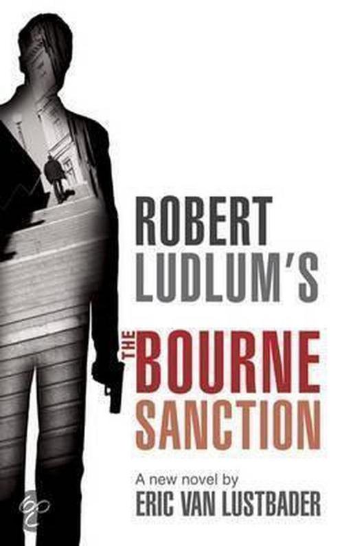 Robert Ludlums The Bourne Sanction 9780752884660, Boeken, Overige Boeken, Gelezen, Verzenden