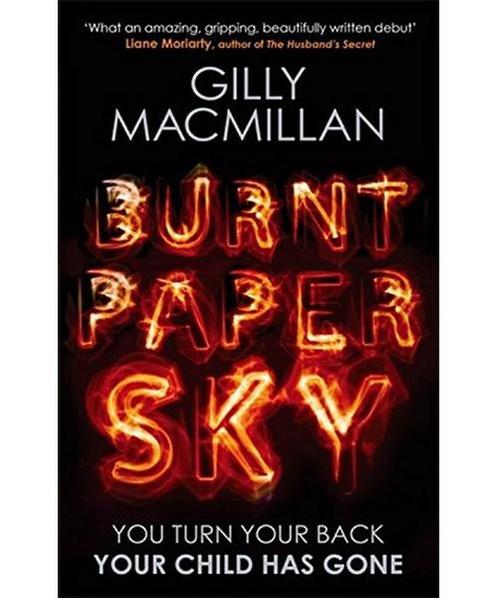 Burnt Paper Sky 9780349406398 Gilly Macmillan, Boeken, Overige Boeken, Gelezen, Verzenden