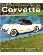 THE POCKET BOOK OF THE CORVETTE, THE DEFENITIVE GUIDE TO T.., Livres, Autos | Livres, Ophalen of Verzenden