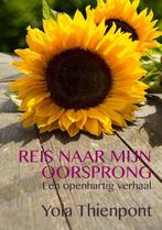 Reis naar mijn oorsprong 9789492179661 Yola Thienpont, Verzenden, Gelezen, Yola Thienpont