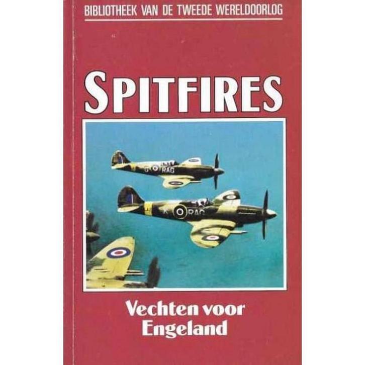 Spitfires / Bibliotheek van de Tweede Wereldoorlog / 1 Vader, Boeken, Oorlog en Militair, Gelezen, Verzenden