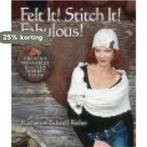 Felt It! Stitch It! Fabulous!: 9781600590672, Boeken, Verzenden, Zo goed als nieuw, Katheryn Tidwell Bieber