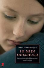 In mijn onschuld 9789022556078 Merel van Groningen, Verzenden, Gelezen, Merel van Groningen