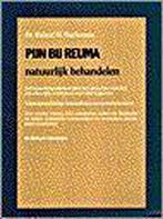 Pijn Bij Reuma Natuurlijk Behandelen 9789060305201, Boeken, Verzenden, Gelezen, R.M. Bachmann