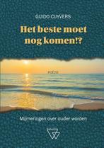 Het beste moet nog komen 9789493242951 Guido Cuyvers, Boeken, Verzenden, Zo goed als nieuw, Guido Cuyvers